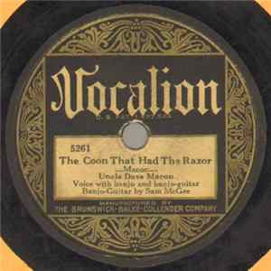 Uncle Dave Macon - The Coon That Had The Razor / The New Ford Car Album