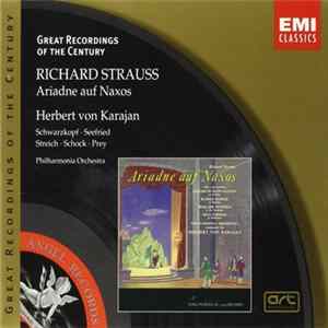Richard Strauss - Elisabeth Schwarzkopf, Rita Streich, Irmgard Seefried, Rudolf Schock, Hermann Prey, Herbert Von Karajan, Philharmonia Orchestra - Ariadne Auf Naxos Album