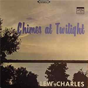 Lew Charles - Chimes At Twilight Album