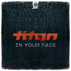 Titan - In Your Face Album