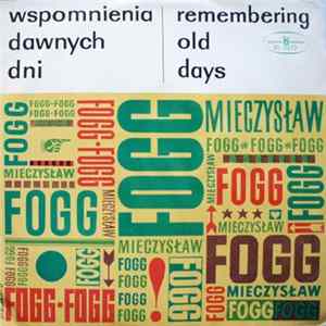 Mieczysław Fogg - Wspomnienia Dawnych Dni (Remembering Old Days) Album