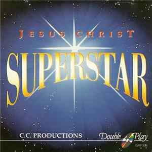 C.C. Productions - Jesus Christ Superstar Album