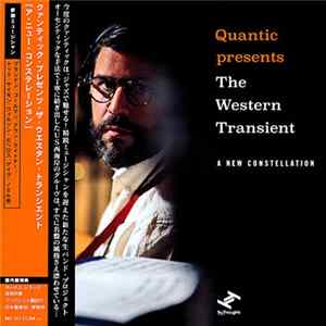 Quantic Presents The Western Transient - A New Constellation Album