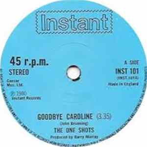 The One Shots - Goodbye Caroline Album