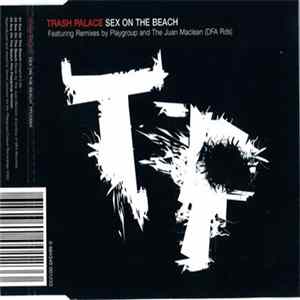 Trash Palace - Sex On The Beach Album