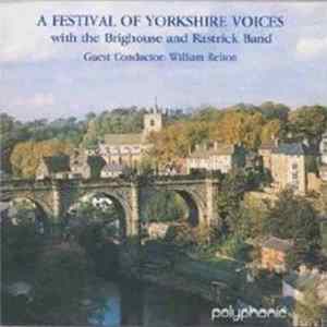 The Brighouse And Rastrick Brass Band - A Festival Of Yorkshire Voices Album