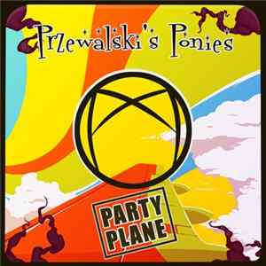 Przewalski's Ponies - Party Plane Album