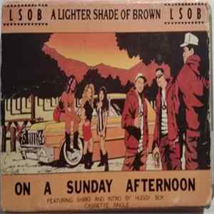 A Lighter Shade Of Brown - On A Sunday Afternoon Album