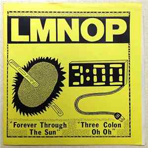 LMNOP - Forever Through The Sun / Three Colon Oh Oh Album