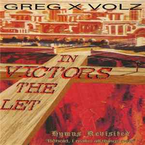 Greg X Volz - Let The Victors In! Album
