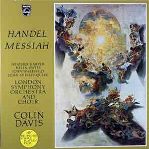 Handel, Heather Harper, Helen Watts, John Wakefield, John Shirley-Quirk, London Symphony Orchestra, Colin Davis - Messiah Album