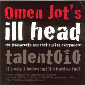 Omen Jot's - Ill Head Album