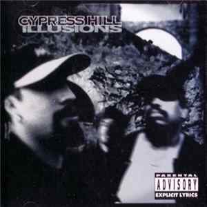 Cypress Hill - Illusions Album