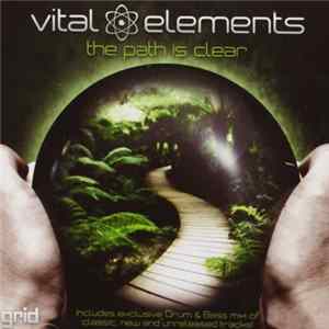 Vital Elements - The Path Is Clear Album