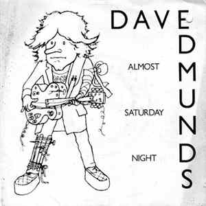 Dave Edmunds - Almost Saturday Night Album