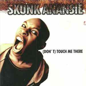 Skunk Anansie - (Don't) Touch Me There Album