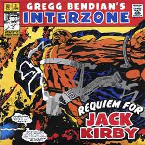 Gregg Bendian's Interzone - Requiem For Jack Kirby Album
