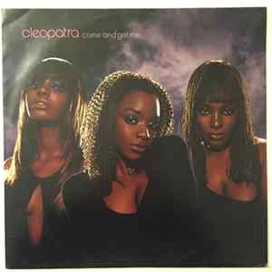 Cleopatra - Come And Get Me Album