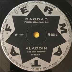 Aladdin E Sua Banda Maravilhosa - Bagdad / Assobiando Ao Sol Album