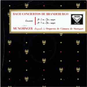 Bach, Münchinger, Stuttgart Chamber Orchestra - Brandenburg Concertos: No. 2 In Fa Mayor, No. 5 In Re Mayor Album