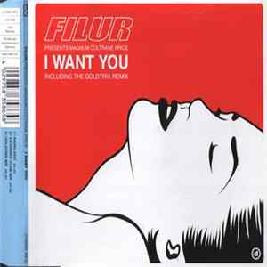 Filur Presents Magnum Coltrane Price - I Want You Album