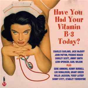 Various - Have You Had Your Vitamin B-3 Today? Album