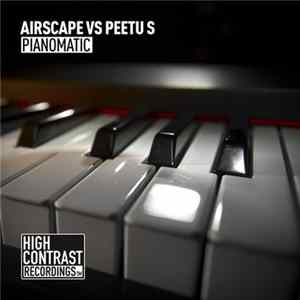 Airscape & Peetu S - Pianomatic Album