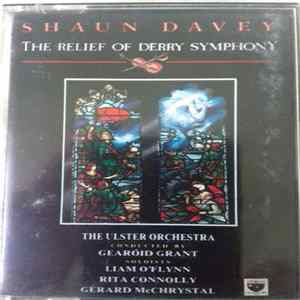 Shaun Davey, The Ulster Orchestra, Liam O'Flynn, Rita Connolly, Gerard McChrystal - The Relief Of Derry Symphony Album
