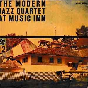 The Modern Jazz Quartet - The Modern Jazz Quartet At Music Inn / Volume 2 Album