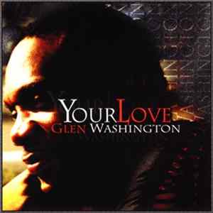 Glen Washington - Your Love Album