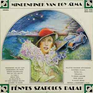 Fényes Szabolcs - Mindenkinek van Egy álma - Fényes Szabolcs Dalai Album