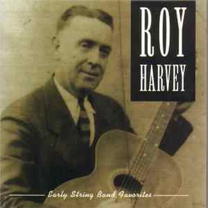 Roy Harvey - Early String Band Favorites Album