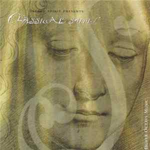 Sacred Spirit Presents Classical Spirit - Classical Spirit Album