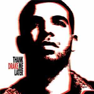 Drake - Thank Me Later Album
