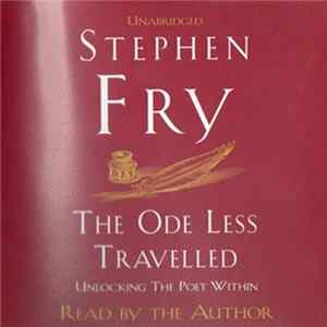 Stephen Fry - The Ode Less Travelled - Unlocking The Poet Within Album