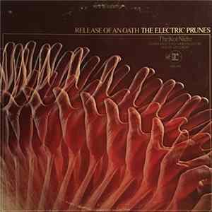 The Electric Prunes - Release Of An Oath Album