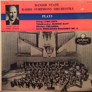 Grieg, Tchaikovsky, Sibelius, Liszt, Danish State Radio Symphony Orchestra, Erik Tuxen - Lyric Suite / Marche Slav / Finlandia / Hungarian Rhapsody No. 4 Album