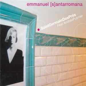 Emmanuel [S]antarromana Feat. Andrée Putman - Saint Germain Des Prés Album