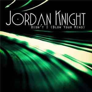 Jordan Knight - Didn't I (Blow Your Mind) Album
