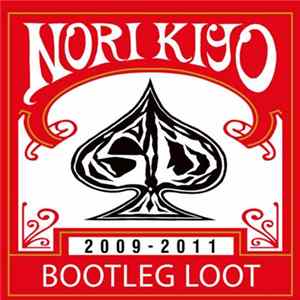 Norikiyo - Bootleg Loot 2009-2011 Album