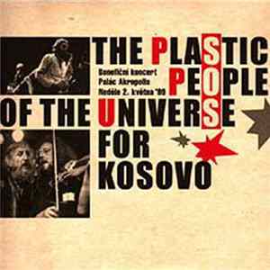 The Plastic People Of The Universe - For Kosovo Album