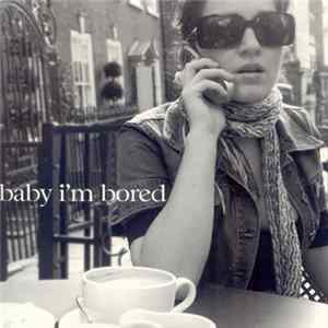 Neat People - Baby I'm Bored Album
