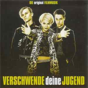 Various - Verschwende Deine Jugend (Die Original Filmmusik) Album