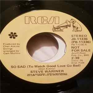 Steve Wariner - So Sad (To Watch Good Love Go Bad) / Atlanta/My Greatest Loss Album