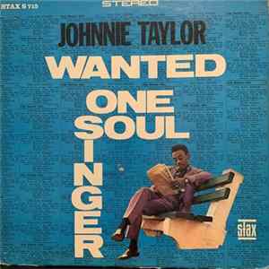Johnnie Taylor - Wanted One Soul Singer Album