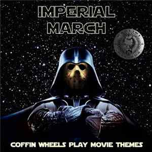 Coffin Wheels - Coffin Wheels Play Movie Themes Album