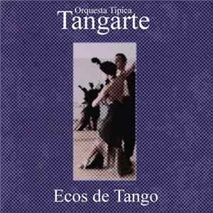 Orquesta Típica Tangarte - Ecos de Tango Album