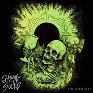 Ghastly Sound - The Bottom EP Album