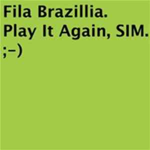 Fila Brazillia - Play It Again, SIM. Album