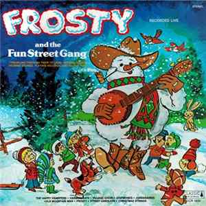 Frosty And The Fun Street Gang - Frosty And The Fun Street Gang Album